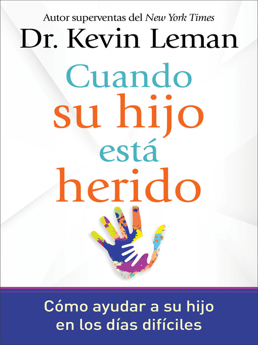 Title details for Cuando su hijo está herido by Dr. Kevin Leman - Available